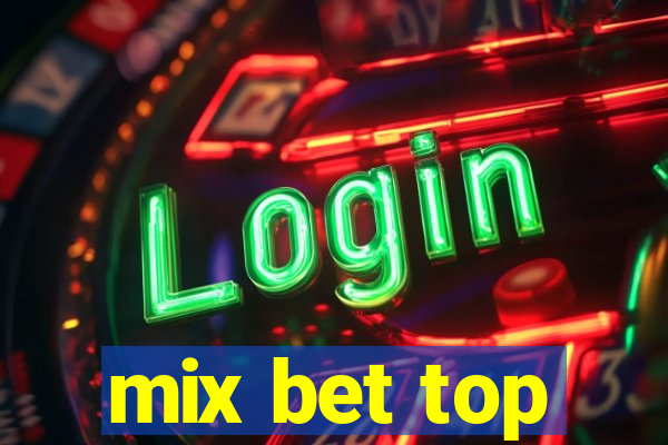 mix bet top